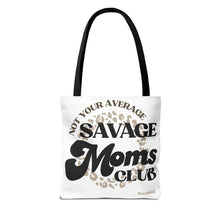 Load image into Gallery viewer, Savage Moms Club Tote Bag