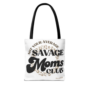 Savage Moms Club Tote Bag
