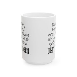Ugly Children Mug