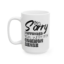 Load image into Gallery viewer, Common Sense Mug