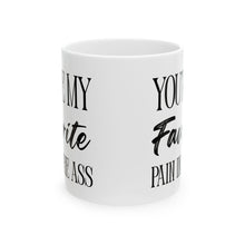 Load image into Gallery viewer, Favorite Pain Mug