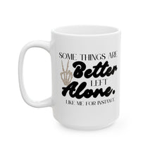 Load image into Gallery viewer, Left Alone Mug