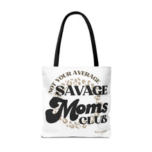 Load image into Gallery viewer, Savage Moms Club Tote Bag