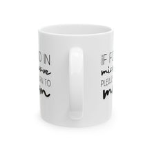 Load image into Gallery viewer, Return to Mom Mug