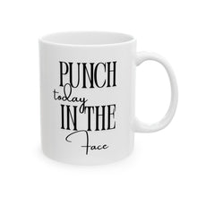 Load image into Gallery viewer, Punch Today Mug
