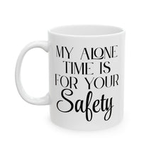 Load image into Gallery viewer, Your Safety Mug