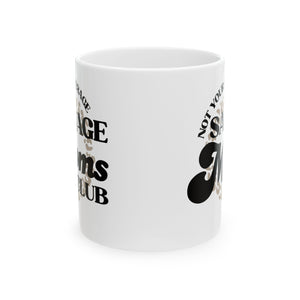 Savage Moms Club Mug