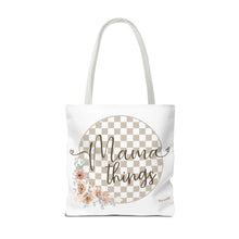 Load image into Gallery viewer, Mama Things Tote Bag