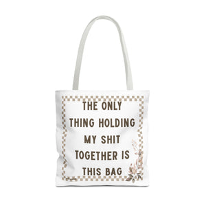Holding My Shit Together