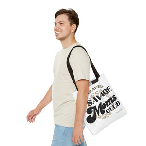 Savage Moms Club Tote Bag