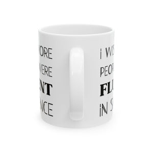 Fluent in Silence Mug