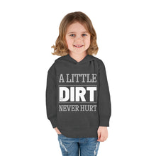 Load image into Gallery viewer, Dirt Never Hurt Toddler Pullover