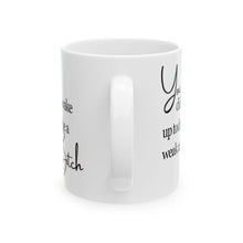 Load image into Gallery viewer, Weak Ass Bitch Mug