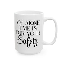 Load image into Gallery viewer, Your Safety Mug