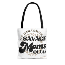 Load image into Gallery viewer, Savage Moms Club Tote Bag