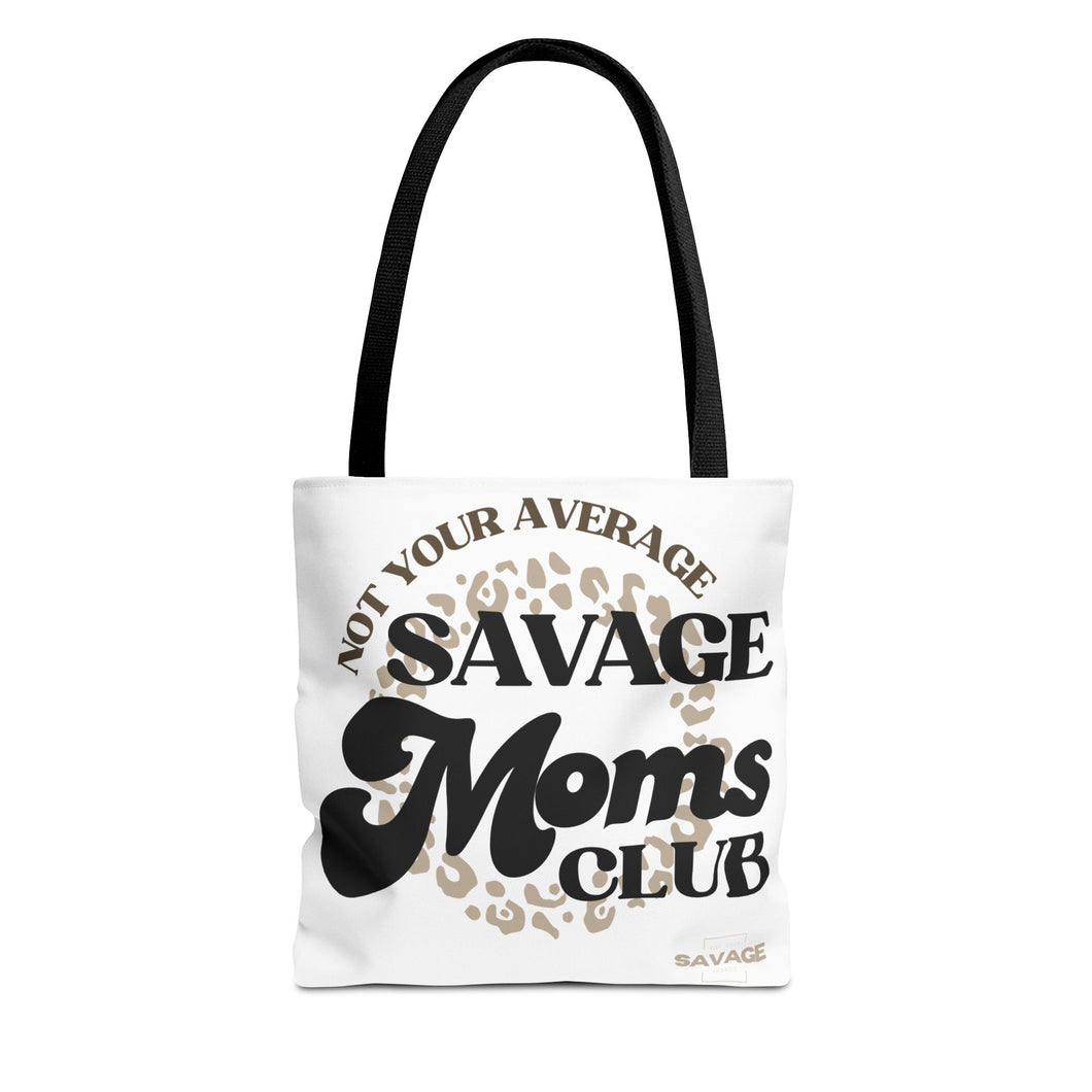 Savage Moms Club Tote Bag