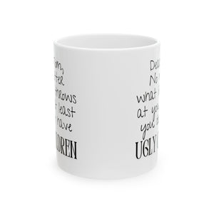 Ugly Children Mug